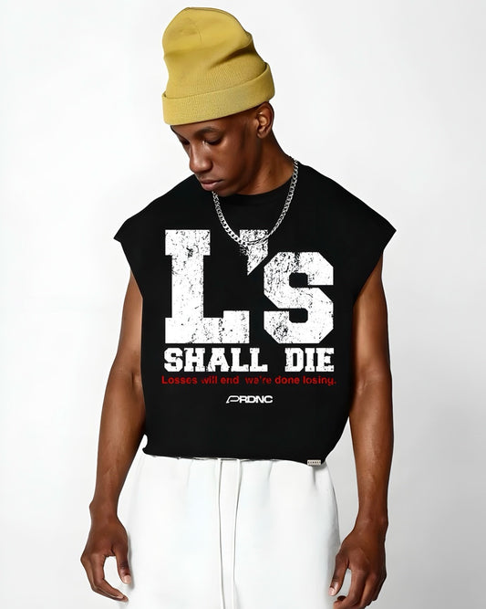 PRDNC L’s SHALL DIE TANK TOP